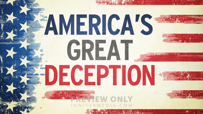Americas_Great_Deception_16x9-TITLE-2#preset=tg_title2.jpg