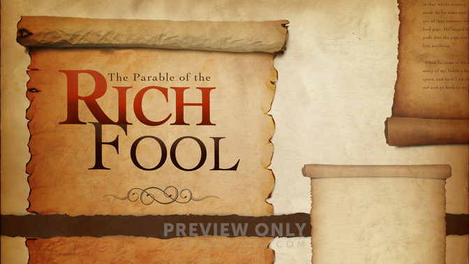 The_Parable_of_the_Rich_Fool_16x9-TITLE-2#preset=tg_title2.jpg