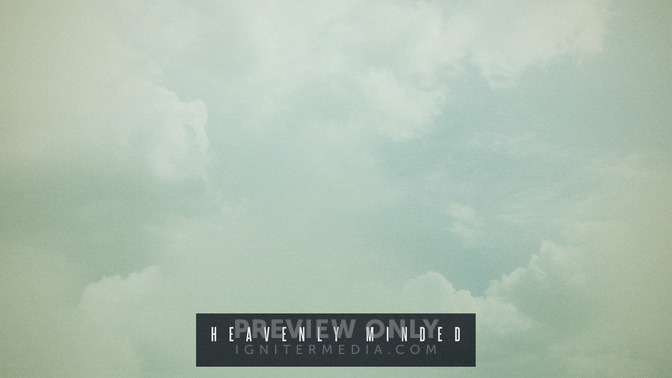 Heavenly_Minded_16x9-CONTENT-2#preset=tg_alt2.jpg