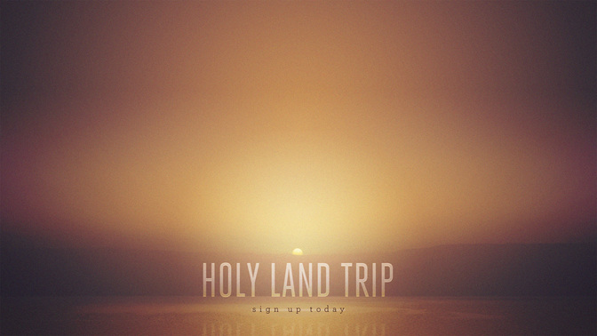 Holy_Land_Trip_WIDE-CONTENT-1#preset=tg_alt1.jpg