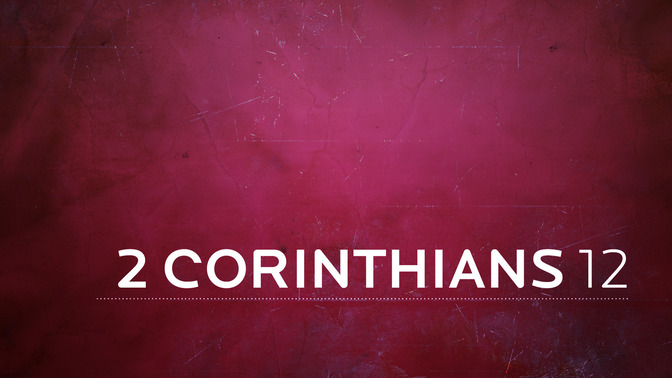2_Corinthians_12_16x9-TITLE-2#preset=tg_title2.jpg
