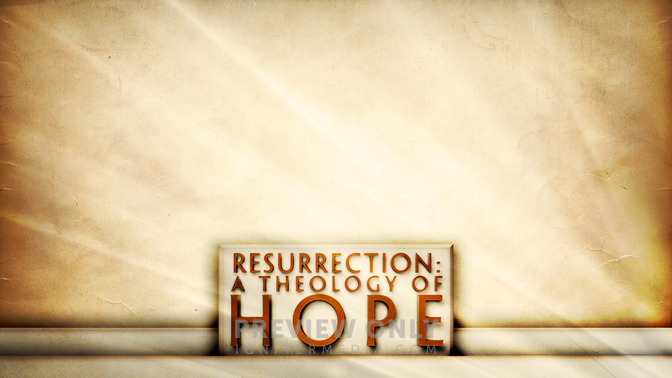 Resurrection_A_Theology_of_Hope_16x9-CONTENT-2#preset=tg_alt2.jpg