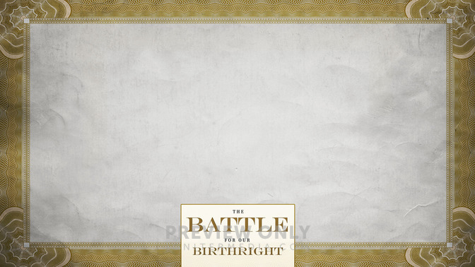 The_Battle_For_Our_Birthright_16x9-CONTENT-2#preset=tg_alt2.jpg