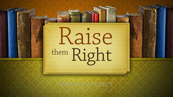 Raise_them_Right_16x9-TITLE-2#preset=tg_title2.jpg