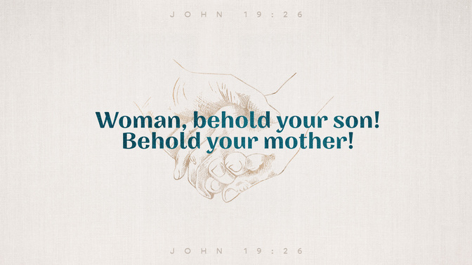 sayings of jesus - behold your son
