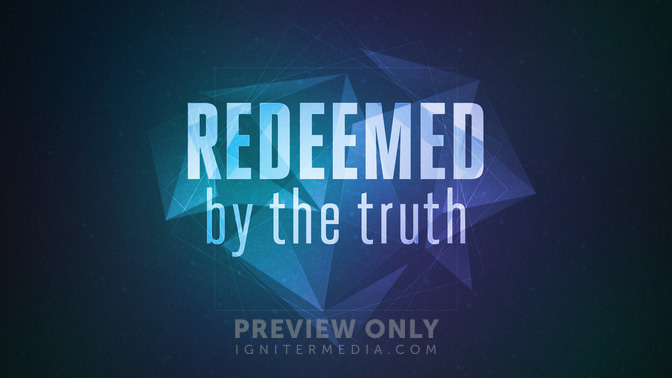 Redeemed_By_The_Truth_16x9-TITLE-2#preset=tg_title2.jpg