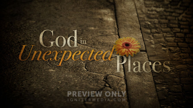 God_in_Unexpected_Places_16x9-TITLE-2#preset=tg_title2.jpg