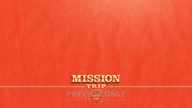 Mission_Trip_16x9-CONTENT-1#preset=tg_alt1.jpg