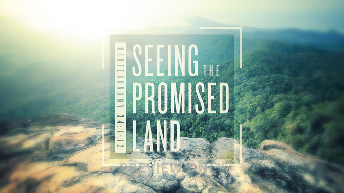 seeing the promised land