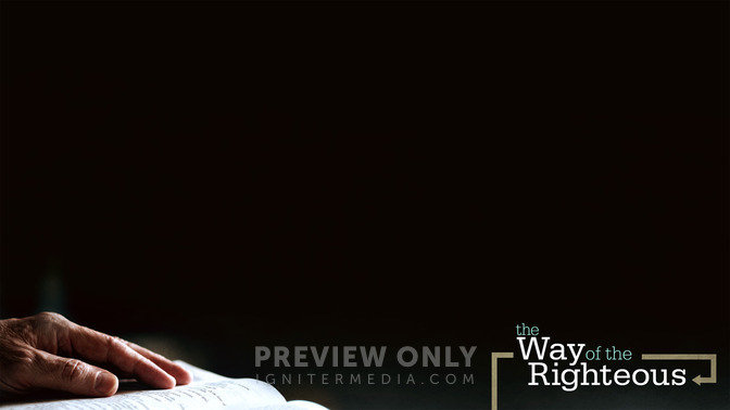 The_Way_of_the_Righteous_16x9-CONTENT-2#preset=tg_alt2.jpg
