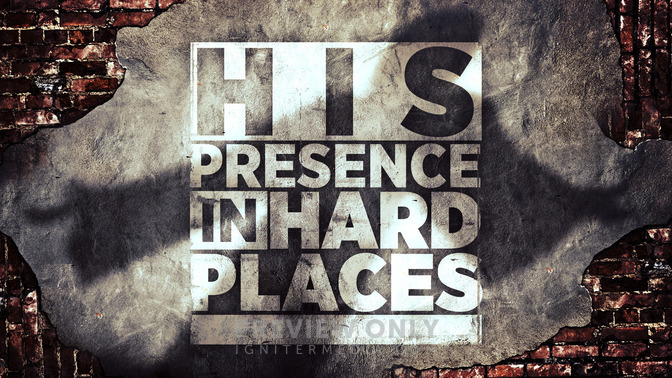 His_Presence_In_Hard_Places_16x9-TITLE-2#preset=tg_title2.jpg