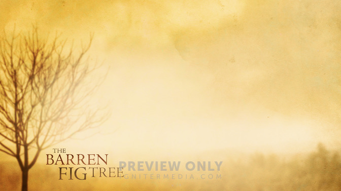 The_Barren_Fig_Tree_16x9-CONTENT-2#preset=tg_alt2.jpg