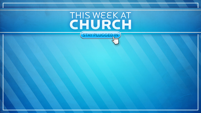 This_Week_At_Church_16x9-CONTENT-1#preset=tg_alt1.jpg