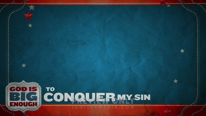 To_Conquer_My_Sin_16x9-CONTENT-2#preset=tg_alt2.jpg