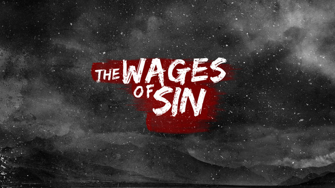 The_Wages_of_Sin_16x9-TITLE-2#preset=tg_title2.jpg