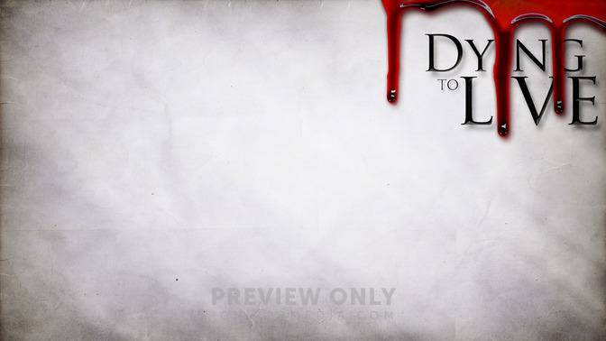 Dying_To_Live_16x9-CONTENT-2#preset=tg_alt2.jpg