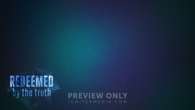 Redeemed_By_The_Truth_16x9-CONTENT-2#preset=tg_alt2.jpg