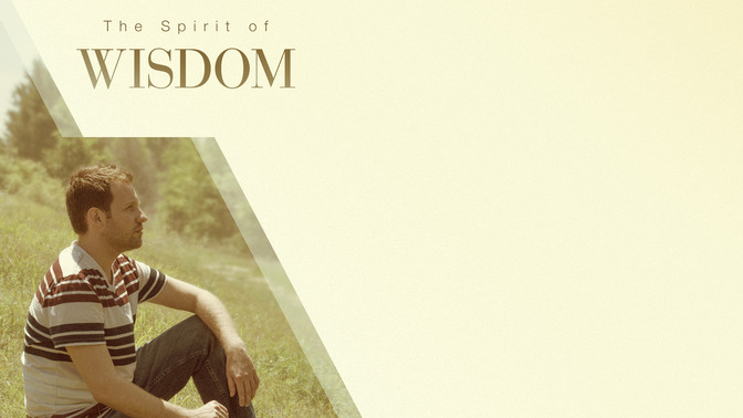 The_Spirit_of_Wisdom_16x9-CONTENT-2#preset=tg_alt2.jpg