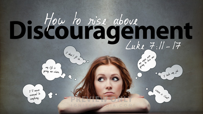 how to rise above discouragement
