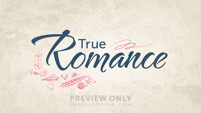 True_Romance_16x9-TITLE-2#preset=tg_title2.jpg