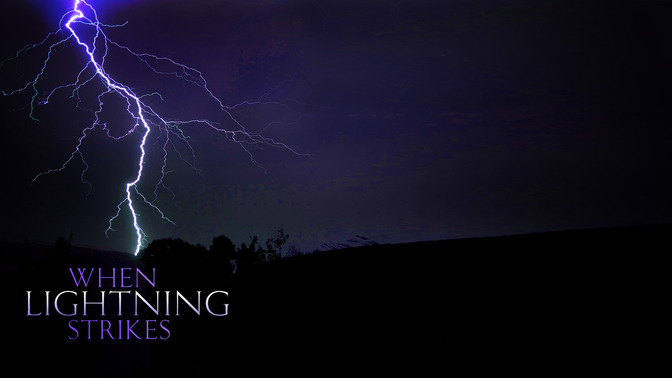 When_Lightning_Strikes_16x9-CONTENT-2#preset=tg_alt2.jpg