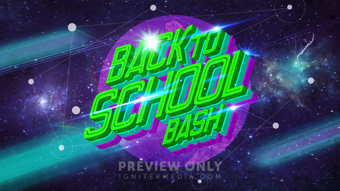 Back_To_School_Bash_-_Space_16x9-TITLE-2#preset=tg_title2.jpg