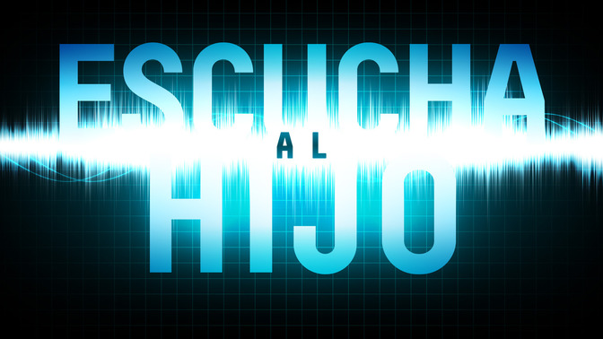 Escucha_Al_Hijo_16x9-TITLE-2#preset=tg_title2.jpg