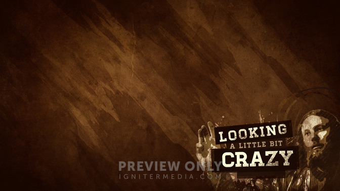 Looking_A_Little_Bit_Crazy_16x9-CONTENT-2#preset=tg_alt2.jpg