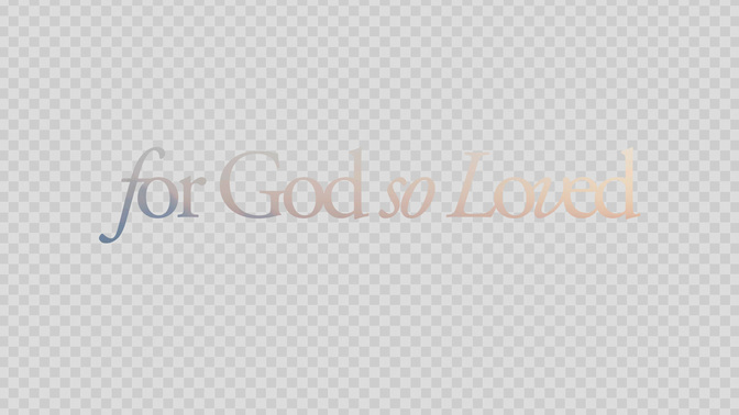 for god so loved