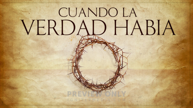 Cuando_La_Verdad_Habia_16x9-TITLE-2#preset=tg_title2.jpg
