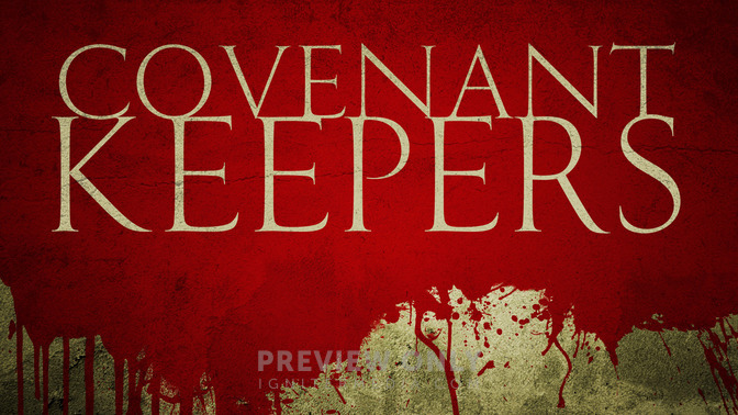 Covenant_Keepers_16x9-TITLE-2#preset=tg_title2.jpg