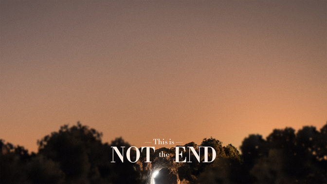 Not_The_End_WIDE-ALT-1#preset=tg_alt1.jpg