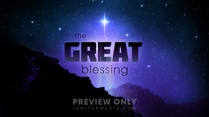 The_Great_Blessing_16x9-TITLE-2#preset=tg_title2.jpg