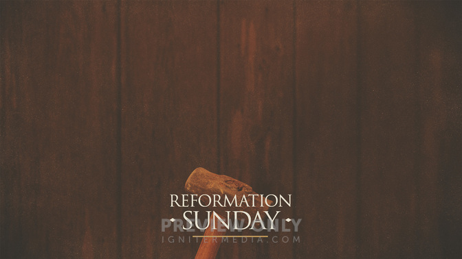 Reformation_Sunday_WIDE-CONTENT-2#preset=tg_alt2.jpg