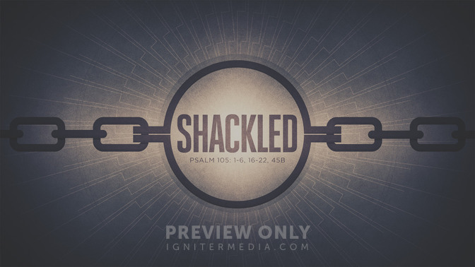 shackled