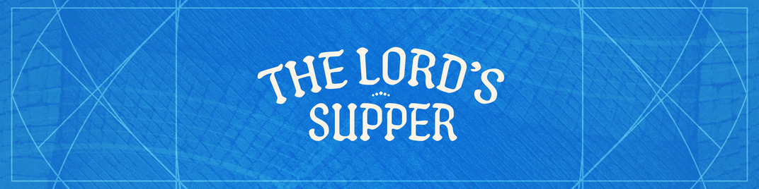 citizens of heaven - the lords supper