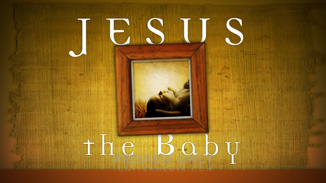 Jesus_the_Baby_16x9-TITLE-2#preset=tg_title2.jpg