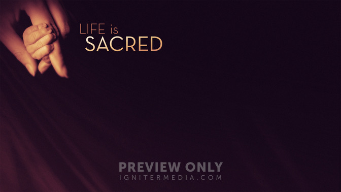 Life_Is_Sacred_16x9-CONTENT-2#preset=tg_alt2.jpg