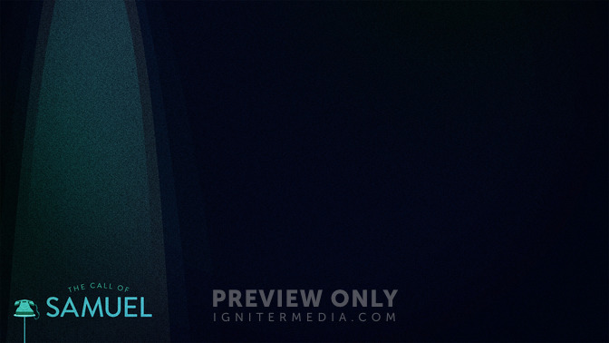 The_Call_of_Samuel_16x9-CONTENT-2#preset=tg_alt2.jpg
