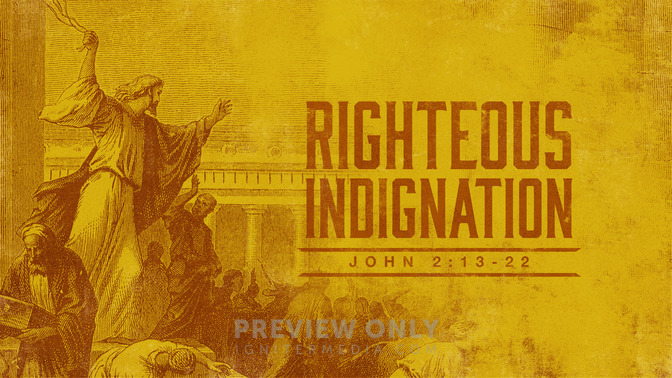 righteous indignation