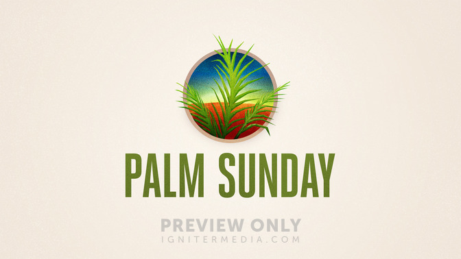 Modern_Painted_-_Palm_Sunday_16x9-TITLE-2#preset=tg_title2.jpg