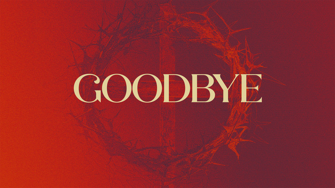 Gradient_2_Easter Gradient_TT2_GoodFriday_Goodbye_WIDE#preset=tg_title2.jpg