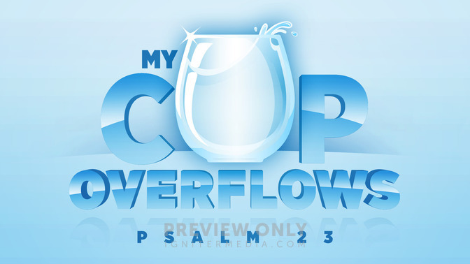 my cup overflows
