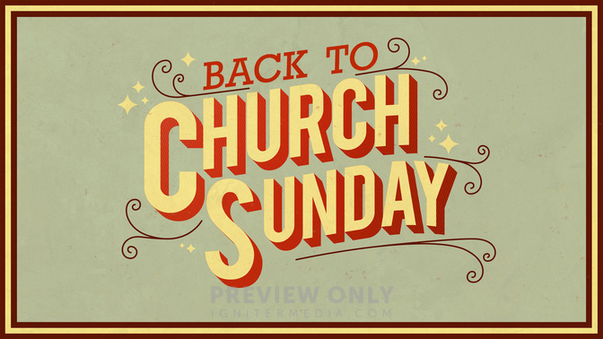 Church_Sunday-Back_To_Church_Sunday_WIDE-TITLE-2#preset=tg_title2.jpg