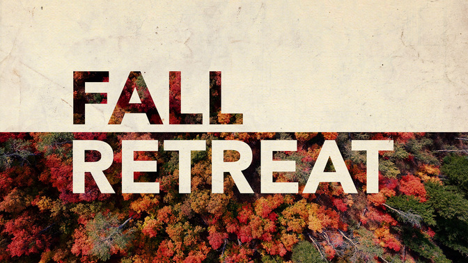 Fall_Retreat_WIDE-TITLE-2#preset=tg_title2.jpg