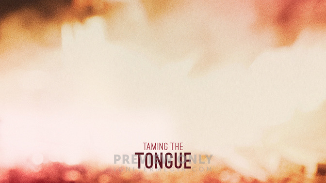 Taming_The_Tongue_16x9-CONTENT-2#preset=tg_alt2.jpg