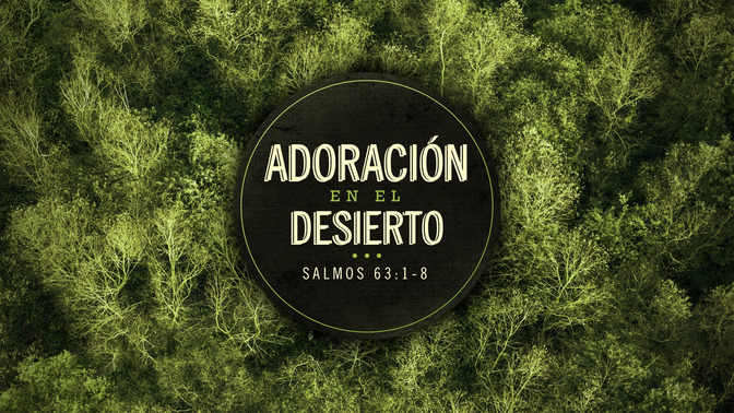 adoración en el desierto