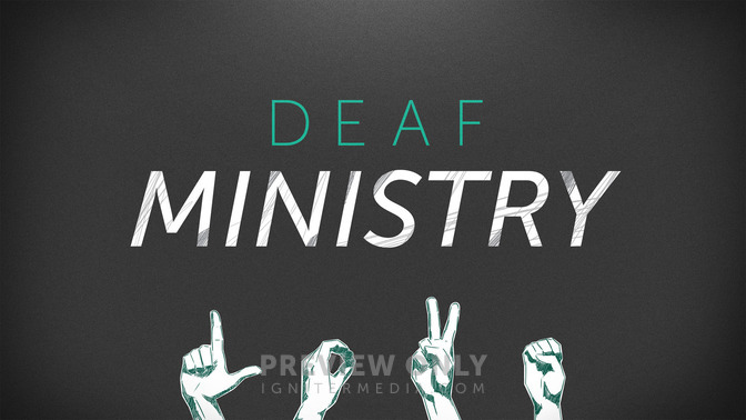 Deaf_Ministry_16x9-TITLE-2#preset=tg_title2.jpg