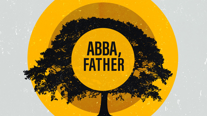 TT2_Abba_Father_Update_WIDE#preset=tg_title2.jpg