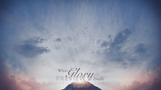 Where_Glory_Dwells_16x9-CONTENT-1#preset=tg_alt1.jpg
